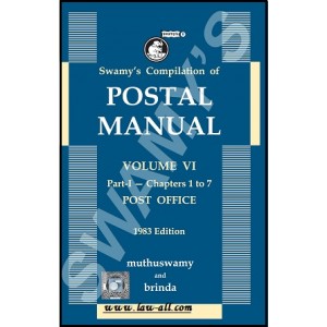 Swamy's Postal Manual, Vol. VI - Part I